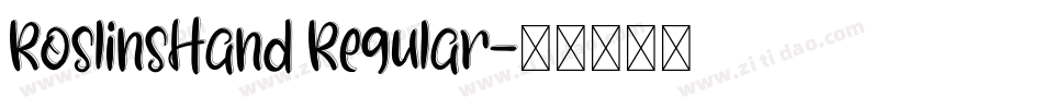 RoslinsHand Regular字体转换